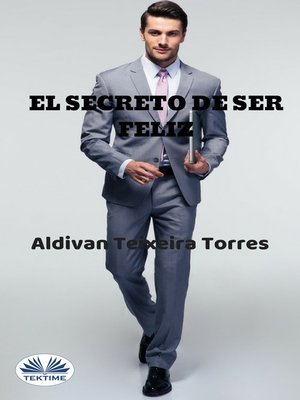cover image of El Secreto De Ser Feliz